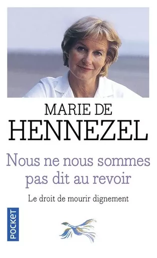 Nous ne nous sommes pas dit au revoir - Marie de Hennezel - Univers Poche