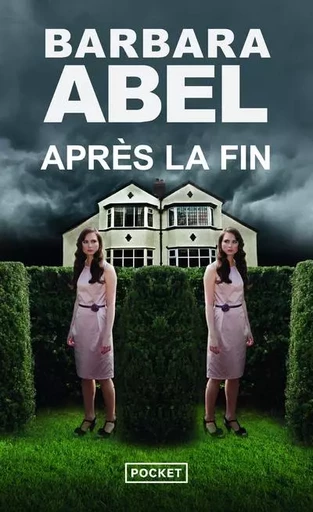 Après la fin - Barbara Abel - Univers Poche