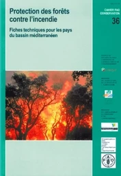 Protection des forêts contre l'incendie. fiches techniques pour les pays du bassin méditerranéen