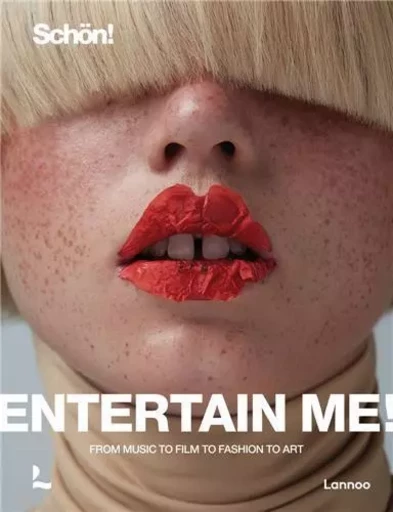 Entertain me ! by SchOn magazine From music to film to fashion to art /anglais -  KEIL RAOUL - LANNOO