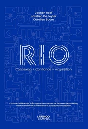 RIO Connexion + Confiance = Acquisition