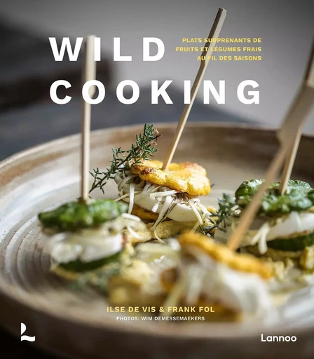 Wild Cooking - Frank Fol, Ilse De Vis - LANNOO