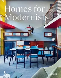 Homes For Modernists /anglais