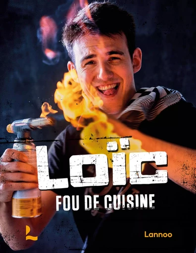 Fou de cuisine - Loïc Van Impe - LANNOO