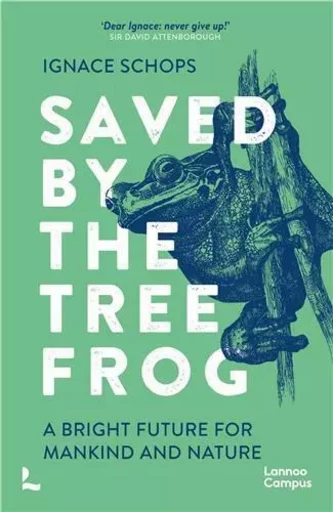 Saved By the Tree Frog /anglais -  SCHOPS IGNACE - LANNOO