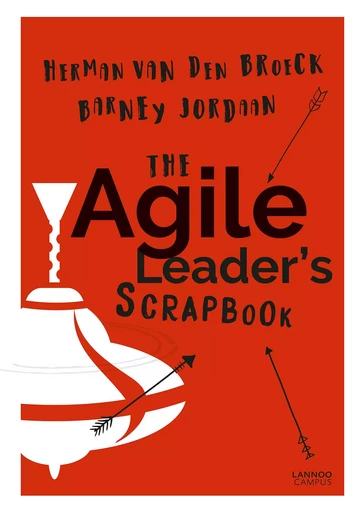 The Agile Leader's Scrapbook /anglais -  VAN DEN BROECK - LANNOO