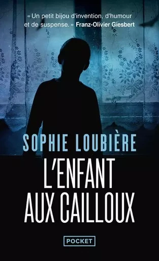 L'Enfant aux cailloux - Sophie LOUBIÈRE - Univers Poche