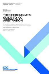 The Secretariat's Guide to ICC Arbitration