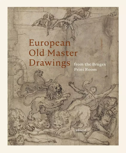 European Old Master Drawings /anglais -  D'HAENE VIRGINIE - LANNOO