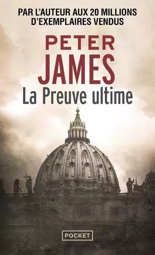 La Preuve ultime - Peter James - Univers Poche