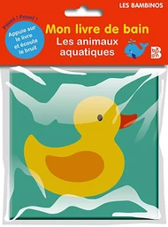 Mon livre de bain - Les animaux aquatiques