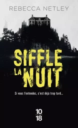 Siffle la nuit