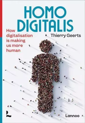 Homo Digitalis /anglais -  GEERTS THIERRY - LANNOO