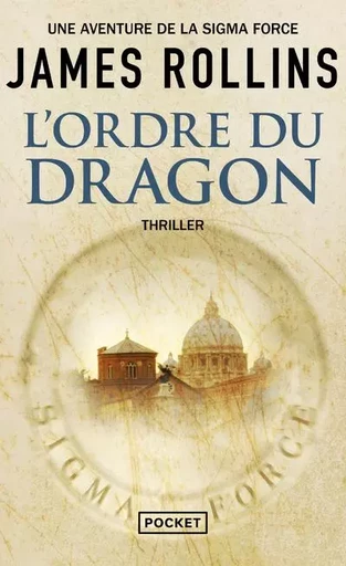 L'ordre du dragon - James Rollins - Univers Poche