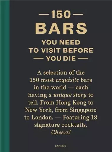 150 Bars You Need to Visit Before You Die (revised edition) /anglais -  LIJCOPS JURGEN - LANNOO