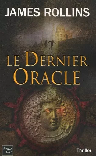 Le Dernier Oracle - James Rollins - Univers Poche