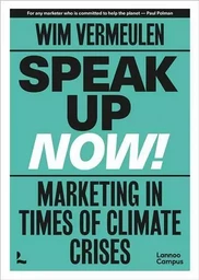 Speak up now Marketing in times of climate crises /anglais