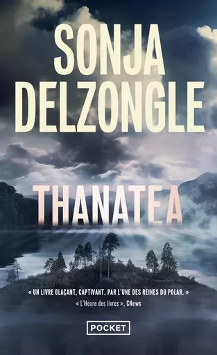 Thanatea - Sonja Delzongle - Univers Poche