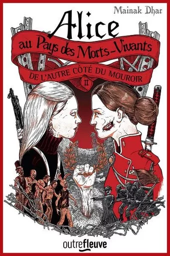 Alice au pays des morts-vivants - tome 2 De l'autre côté du miroir - Mainak Dhar - Univers Poche