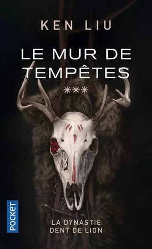 La Dynastie Dent de Lion - tome 3 Le Mur de Tempêtes - Ken Liu - Univers Poche