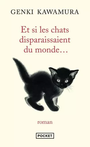 Et si les chats disparaissaient du monde... - Genki Kawamura - Univers Poche