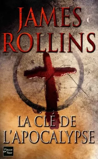 La Clé de l'Apocalypse - James Rollins - Univers Poche