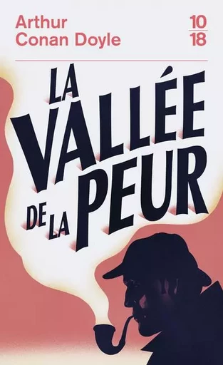 Sherlock Holmes - La vallée de la peur - Arthur Conan Doyle - Univers Poche