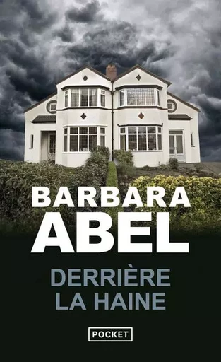 Derrière la haine - Barbara Abel - Univers Poche