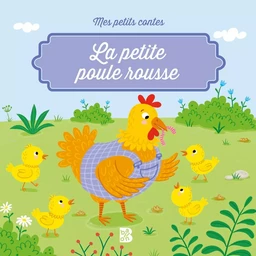 Mes petits contes: La petite poule rousse