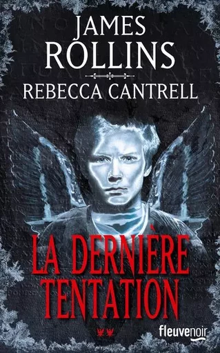 L'Ordre des Sanguinistes - tome 2 La Dernière tentation - James Rollins, Rebecca Cantrell - Univers Poche