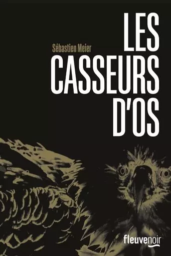 Les Casseurs d'os - tome 1 - Sébastien Meier - Univers Poche