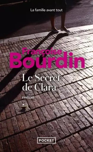 Le secret de Clara - Françoise Bourdin - Univers Poche