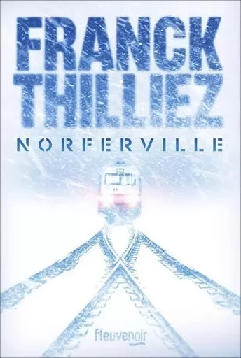 Norferville - Franck Thilliez - Univers Poche