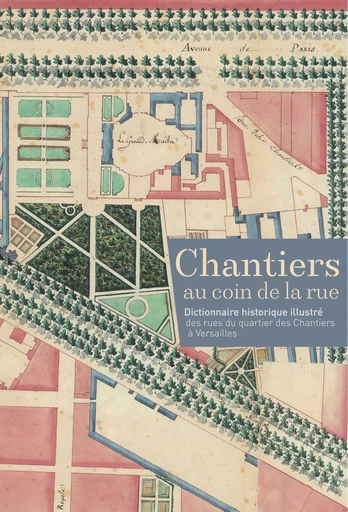 Chantiers au coin de la rue. -  Archives communales de Versailles - SNOECK GENT