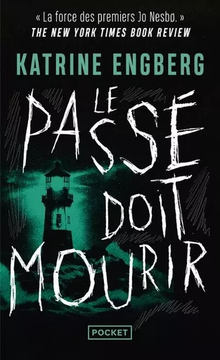 Le passé doit mourir - Katrine Engberg - Univers Poche