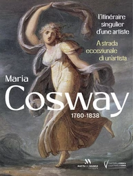 Maria Cosway. l'itinéraire singulier d'une artiste