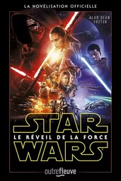 Star Wars Episode VII - Le réveil de la force