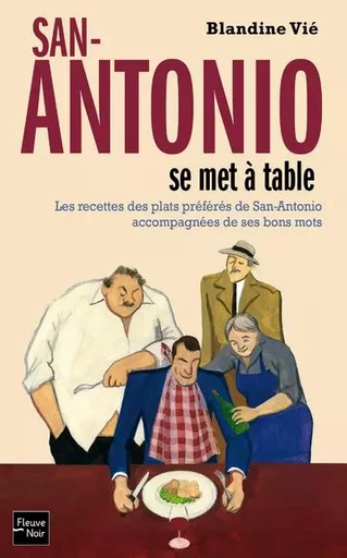 San-Antonio se met à table - Blandine Vie - Univers Poche