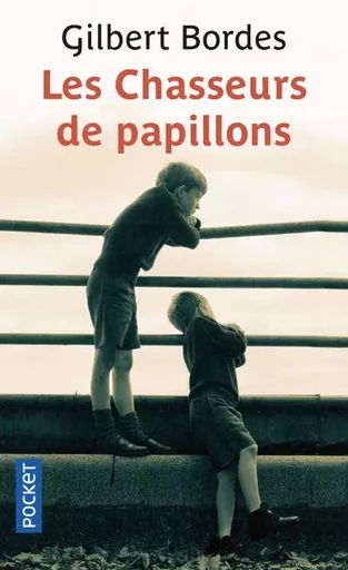 Les chasseurs de papillons - Gilbert Bordes - Univers Poche