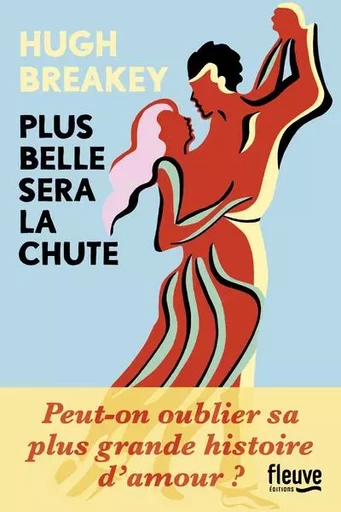 Plus belle sera la chute - Hugh Breakey - Univers Poche