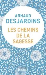 Les chemins de la sagesse