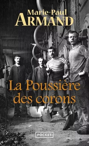 La poussière des corons - Marie-Paul Armand - Univers Poche