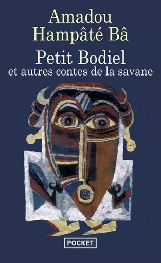 Petit bodiel - Amadou Hampâté Bâ - Univers Poche