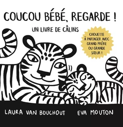 Coucou bébé, regarde ! Un livre de câlins