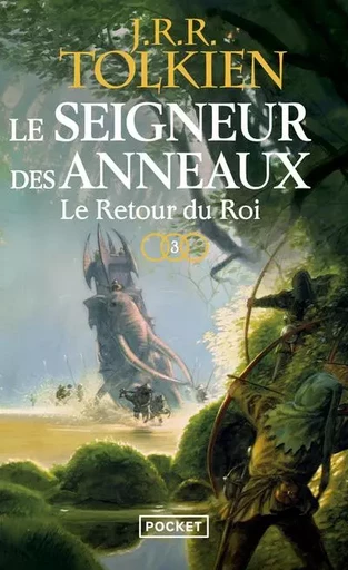 Le Seigneur des Anneaux - tome 3 Le Retour du Roi - John Ronald Reuel Tolkien - Univers Poche