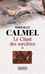 Le chant des sorcières - tome 1