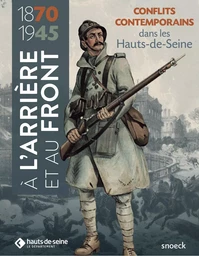 à l'arrière et au front (1870-1945)