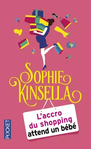 L'accro du shopping attend un bébé - Sophie Kinsella - Univers Poche