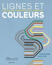 LIGNES ET COULEURS - ABSTRACTION GEOMETRIQUE DES ANNEES 80