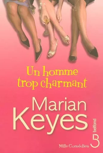 Un homme trop charmant - Marian Keyes - Place des éditeurs